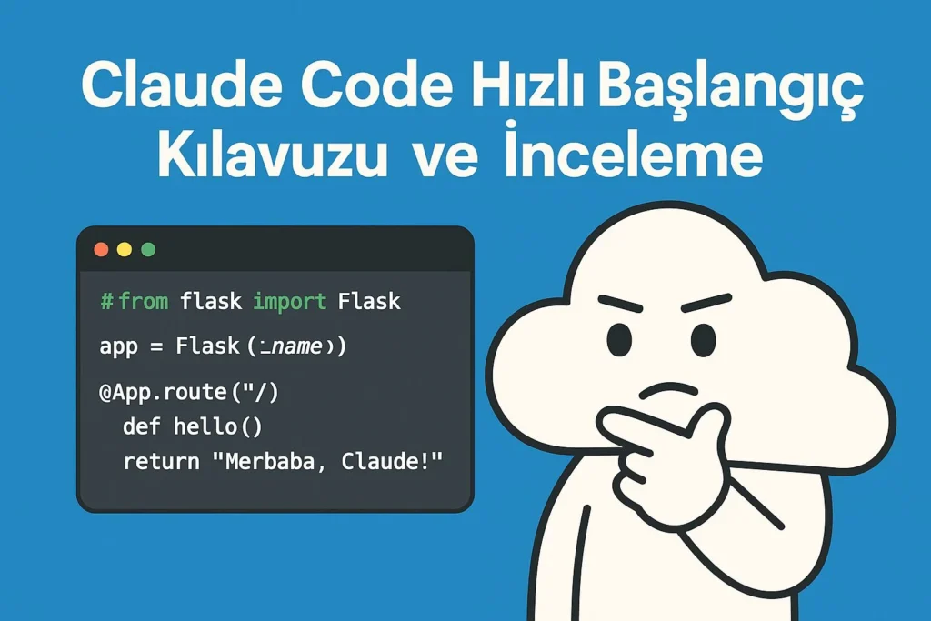 Claude Code Hızlı Başlangıç Kılavuzu ve İnceleme