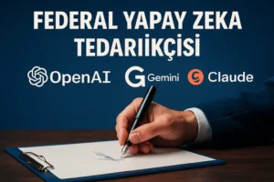 Claude, ChatGPT ve Gemini ABD Hükümetinde Kullanılabilir Hale Geldi