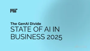 MIT’nin “Üretken Yapay Zeka Uçurumu: 2025’te Ticari Yapay Zekanın Durumu” (PDF)