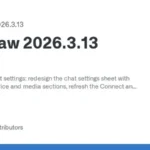 OpenClaw 2026.3.13 Guncellemesi: Canli Chrome Oturumu ve Yeni Android Tasarimi